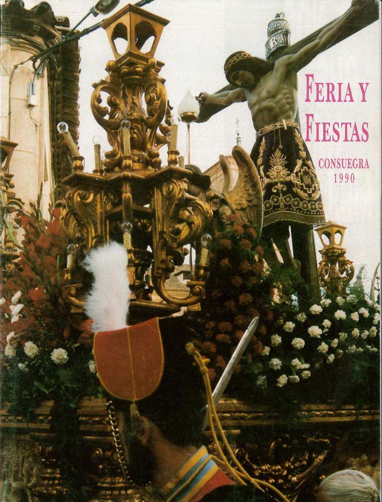 Fiestas patronales en honor al Santísimo Cristo de la Veracruz 1990 Consuegra